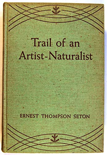 Trail of an artist-naturalist; B0006AP3OC Book Cover
