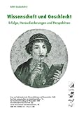 Wissenschaft und Geschlecht. Erfolge, Herausforderungen und Perspektiven