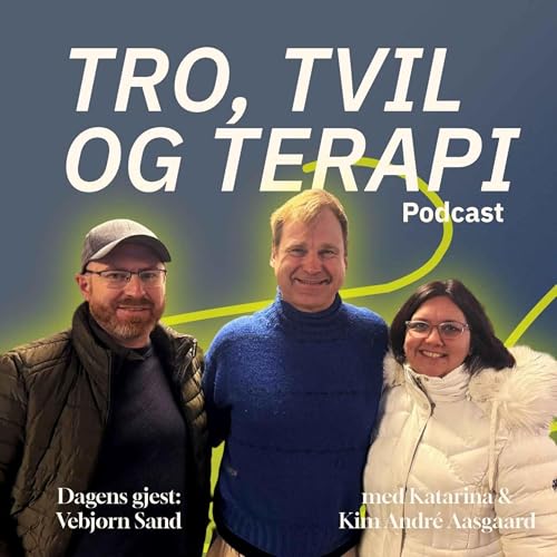 Episode 22: Vebj&oslash;rn Sand - Indre frihet og ytre mot