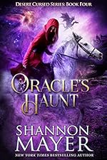 Oracle's Haunt (The Desert Cursed Series Book 4)