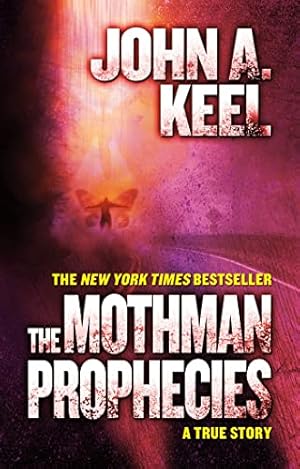 The Mothman Prophecies: A True Story