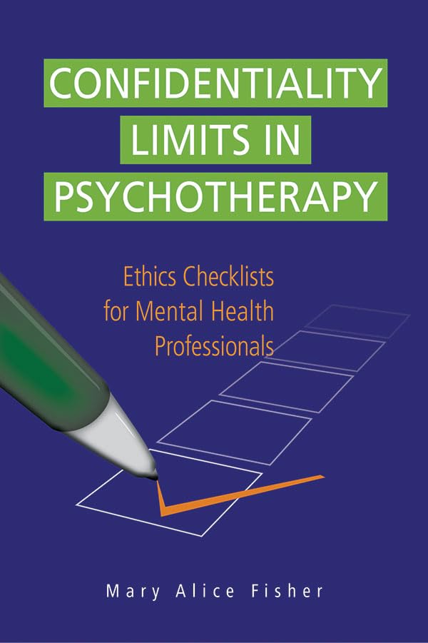 Buy Confidentiality Limits in Psychotherapy: Ethics Checklists for Mental Health Professionals — BookShops.in