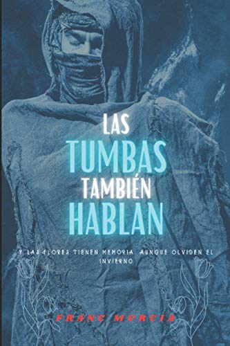 Las tumbas también hablan: 2 - Murcia, Franc