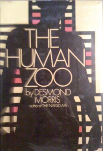 The Human Zoo -- First 1st American Edition, Fi... B002S8UV5G Book Cover