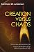 Creation versus Chaos: The Reinterpretation of Mythical Symbolism in the Bible