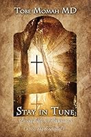 Stay in Tune: ...Living Daily in His Presence (a 366-Day Devotional) 1518636942 Book Cover