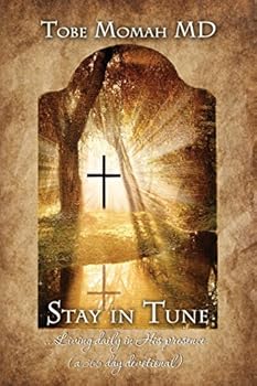 Stay in Tune: ...Living Daily in His Presence (a 366-Day Devotional)