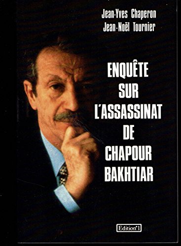 Enquete sur l'assassinat de chapour bakhtiar