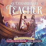 An Extraordinary Teacher: A Bible Story About Priscilla (Called and Courageous Girls)
