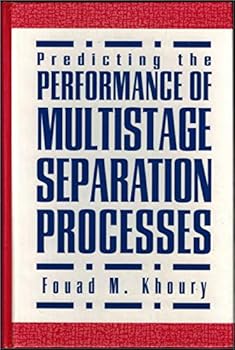 Hardcover Predicting the Performance of Multistage Separation Processes Book