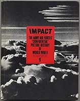 Impact: The Army Air Forces; "Confidential Picture History of World War II Book 1 B000HWE1VA Book Cover