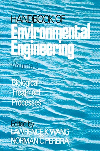 Biological Treatment Processes: Volume 3 (Handbook of Environmental Engineering, 3)