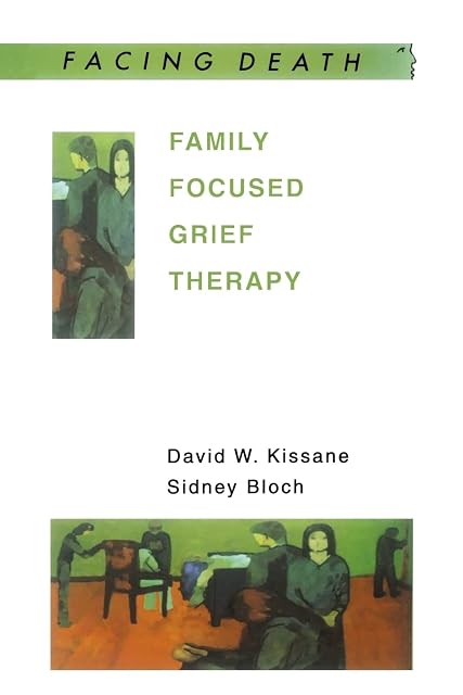 Portada de Family Focused Grief Therapy: A Model of Family-Centred Care during Palliative Care and Bereavement