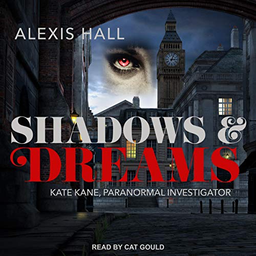 Shadows &amp;amp; Dreams by Alexis Hall episode artwork