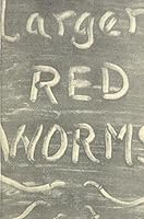 Production and Sale of Larger Red Worms 0960010238 Book Cover