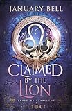 Claimed By The Lion: A Spicy Fated Mates Zodiac Fantasy Romance (Fated By Starlight Book 1)