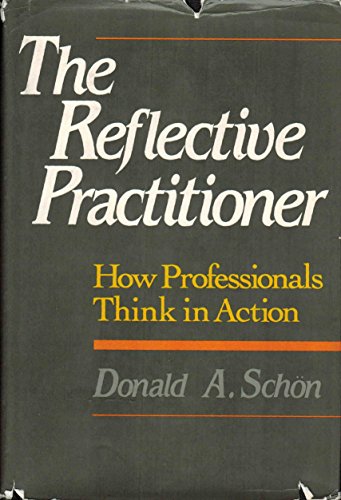 Reflective Practitioner: How Professionals Thin... 046506874X Book Cover