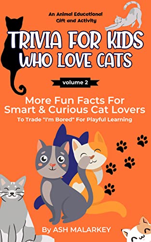 Trivia For Kids Who Love Cats: More Fun Facts For Smart & Curious Cat Lovers | An Animal Educational Gift and Activity (Curious Cat Collection Book 2) image 2