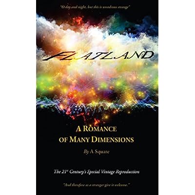 FLATLAND - A Romance of Many Dimensions