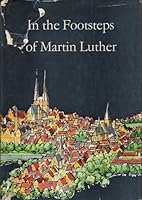 In The Footsteps of Martin Luther B000FP8R14 Book Cover