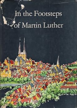 Hardcover In The Footsteps of Martin Luther Book