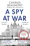 A Spy at War: An espionage thriller perfect for fans of Damascus Station and Slow Horses (Oxford Spy Ring, 2)