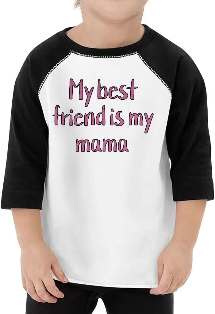 My Best Friend is My Mama Toddler Baseball T-Shirt - Phrase 3/4 Sleeve T-Shirt - Word Art Kids' Baseball Tee