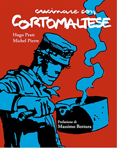 Cucinare con Corto Maltese (Italian Edition)
