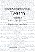 Teatro. Indossando il vestito-Il principe calzolaio (Vol. 3)