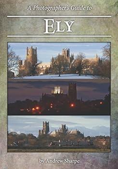 Paperback A Photographer's Guide to Ely Book