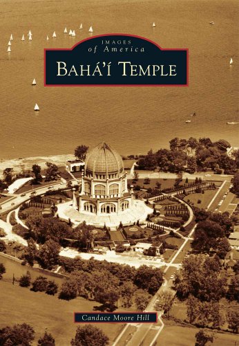 Baha'i­ Temple (Images of America) Paperback – Illustrated, August 23, 2010