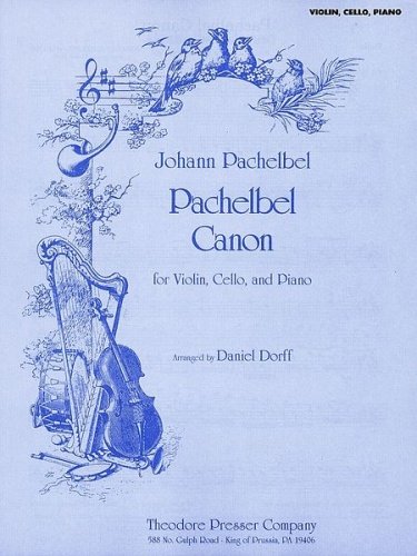 PACHELBEL - Canon en Re para Violin, Violoncello y Piano      Sheet music – January 1, 2005