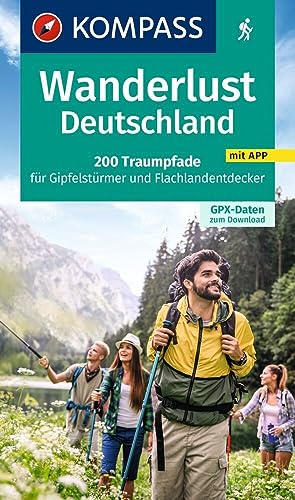 KOMPASS Wanderlust Wanderlust Deutschland: 200 Traumpfade für Gipfelstürmer und Flachlandentdecker, GPX-Daten zum Download