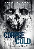 Corpse Cold: New American Folklore