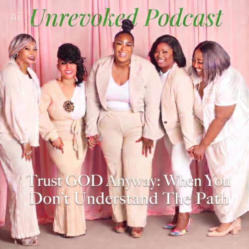 Unrevoked Podcast