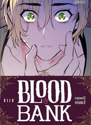 Blood Bank. Stagione Ii (Vol. 3)