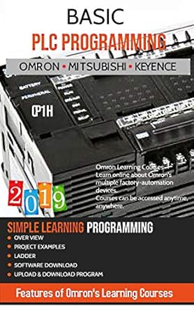 BASIC PLC PROGRAMMING: INCLUDING Programmable Logic Controllers OMRON ...