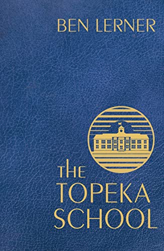 The Topeka school: Ben Lerner