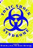 Toxic Shock Syndrome 1882633172 Book Cover