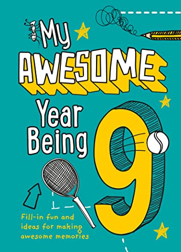 My Awesome Year Being 9