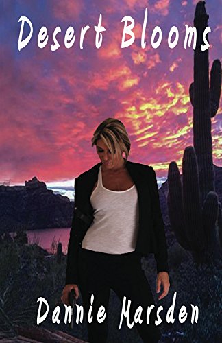 Desert Blooms (Luce Velazquez Learning to Live Again Series Book 2) (English Edition)