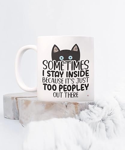 Miniatura 3 de ODDITEES Taza de café con texto en inglés Sometimes I Stay Inside Because It's Just Too Peopley Out There, color blanco