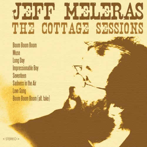 The Cottage Sessions [Audio CD] Jeff Meleras