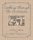 Cooking Through The Centuries