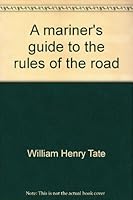 A Mariner's Guide to the Rules of the Road 0870213687 Book Cover