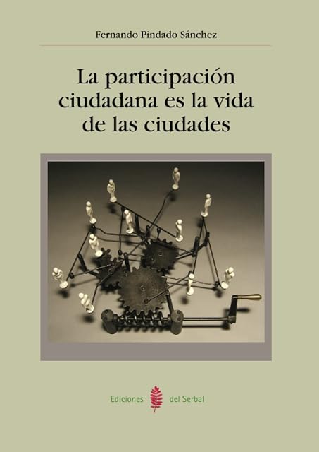 Portada de La Participacion Ciudadana Es la Vida de las