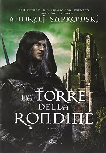 La torre della rondine. The Witcher: 6 La torre della rondine. The Witcher: 6