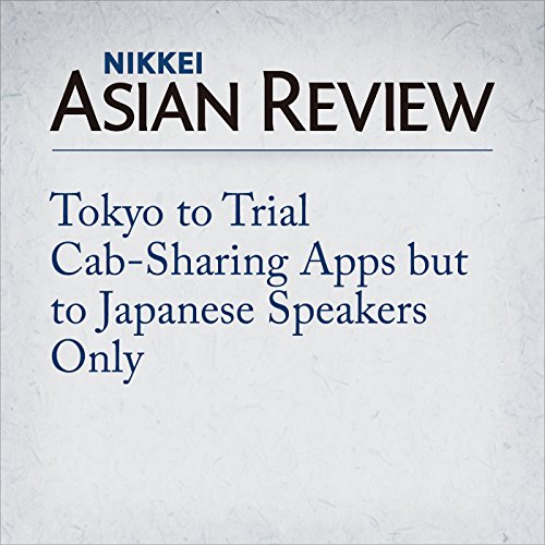 Tokyo to Trial CabSharing Apps but to Japanese Speakers
