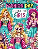  Fashion Day: Coloring Book For Girls