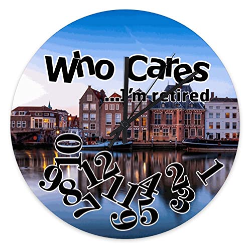 Netherlands Houses Rivers Riverboat Rustic Wall Clock Who Cares I'm Retired Clock Beach Decor Retired Wooden Round Clocks Wall Decor 10 Inch Battery Operated Decorative Silent Clock for Living Room